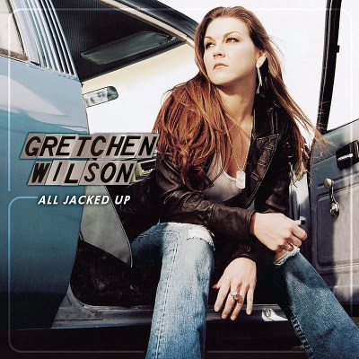 Gretchen Wilson/All Jacked Up@Import-Aus